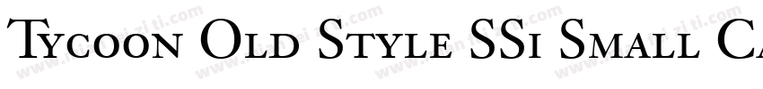 Tycoon Old Style SSi Small Caps字体转换